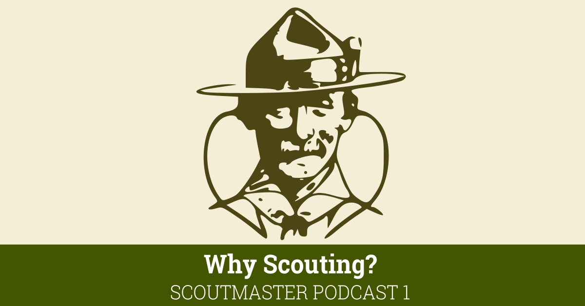 Scoutmaster Podcast 1