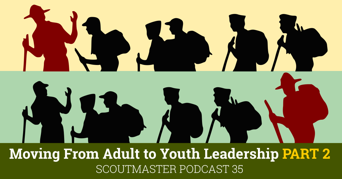 Scoutmaster Podcast 35