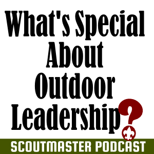 Scoutmaster Podcast 227