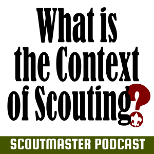 Scoutmaster Podcast 243