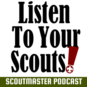 Scoutmaster Podcast 244