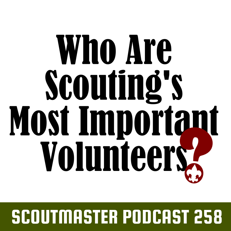 Scoutmaster Podcast 258