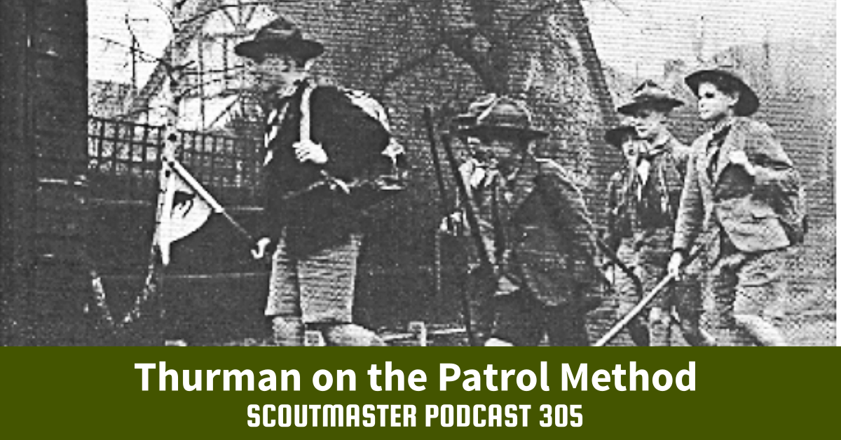 Scoutmaster Podcast 305