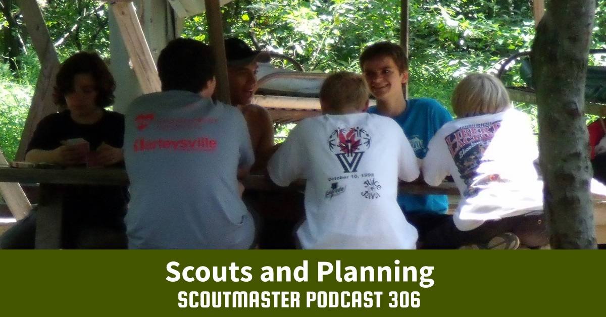Scoutmaster Podcast 306