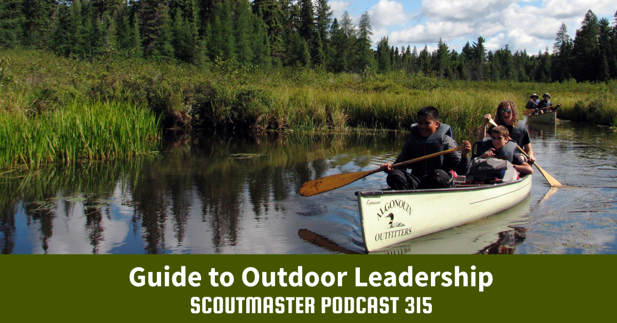 Scoutmaster Podcast 315