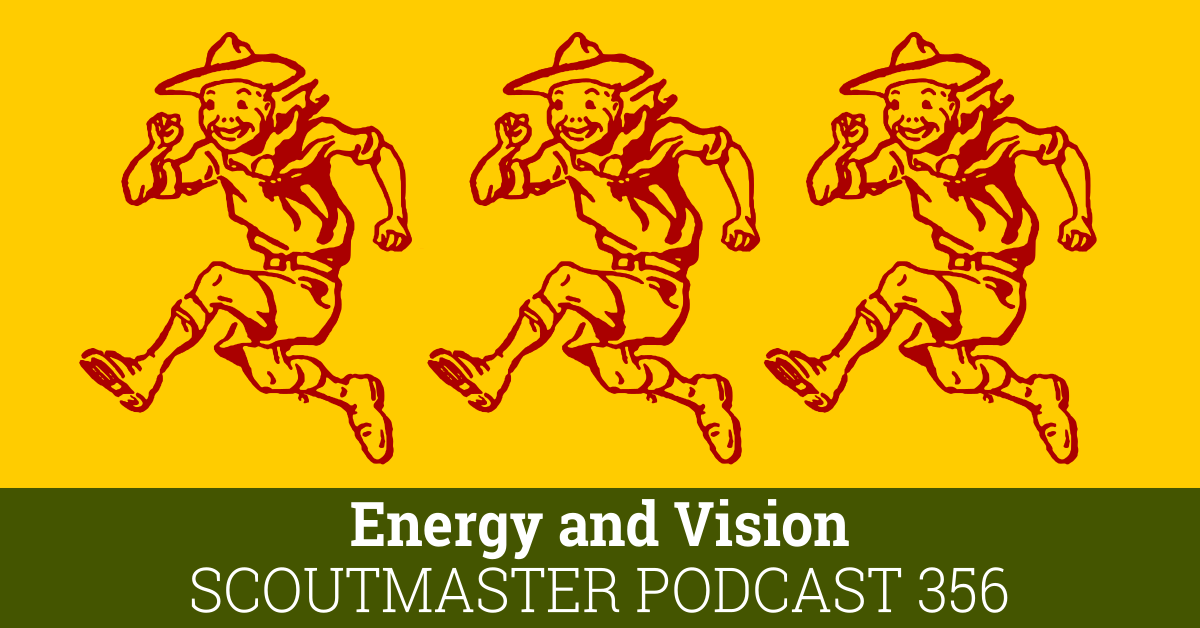 Scoutmaster Podcast 356