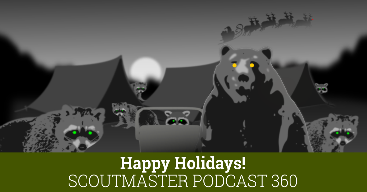 Scoutmaster Podcast 360