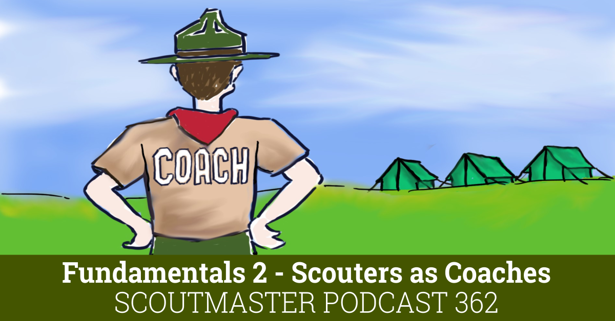 Scoutmaster Podcast 362